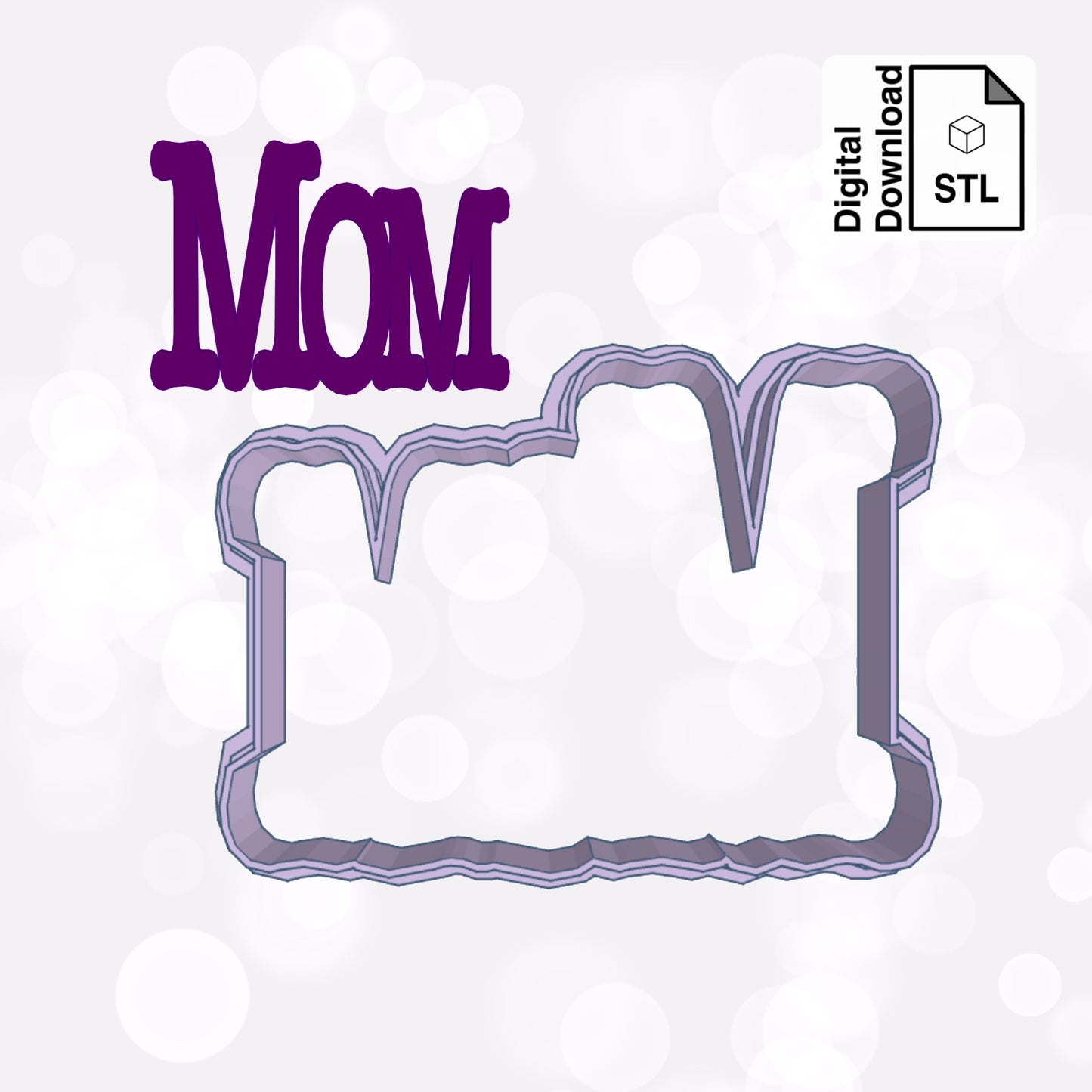 MOM Digital Download STL File for Cookie Cutter Fondant Cutter Clay Cutter 3D Model for 3D Printing