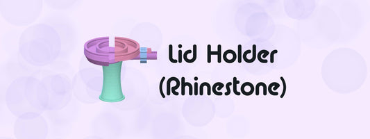 Lid Holder (Rhinestone)