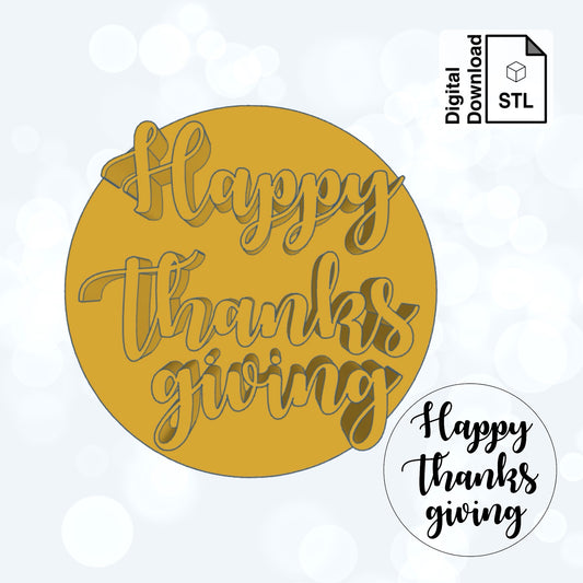 Happy Thanksgiving Cookie Stamp STL File Digital Download for Cookie Cutter Fondant Cutter Clay Cutter 3D Model for 3D Printing