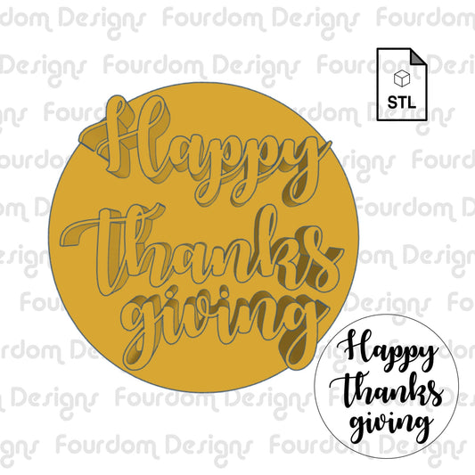 Happy Thanksgiving Cookie Stamp STL File Digital Download for Cookie Cutter Fondant Cutter Clay Cutter 3D Model for 3D Printing